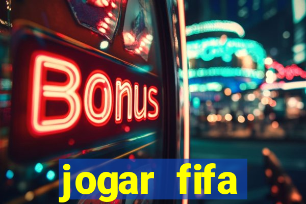 jogar fifa apostando dinheiro